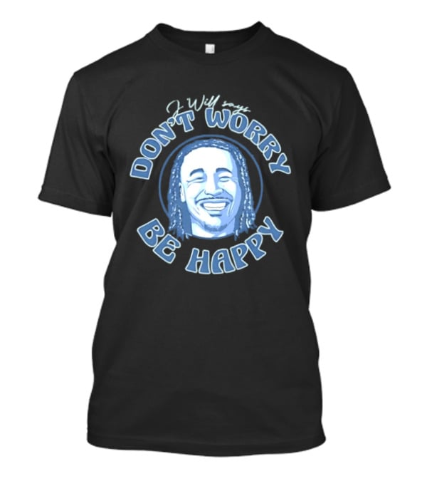 Jaylin Williams J Will Don't Worry Be Happy Smiling Face T-Shirt
