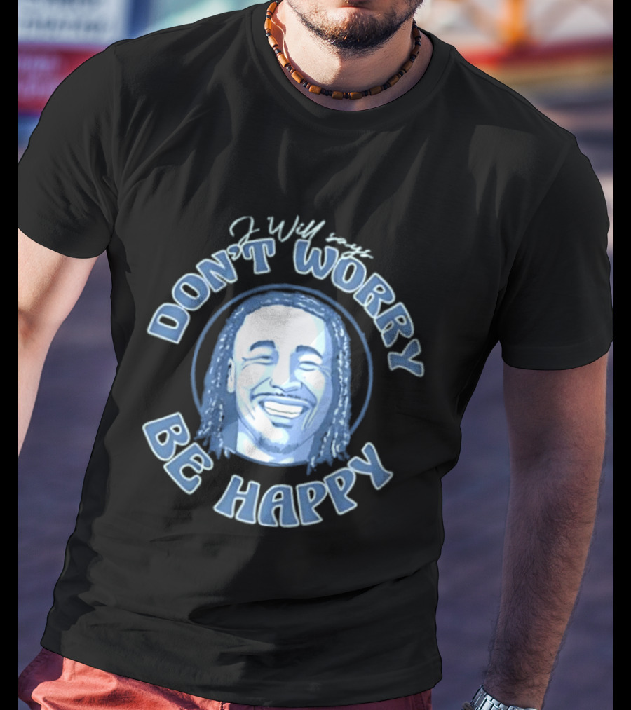 Jaylin Williams J Will Don't Worry Be Happy Smiling Face T-Shirt