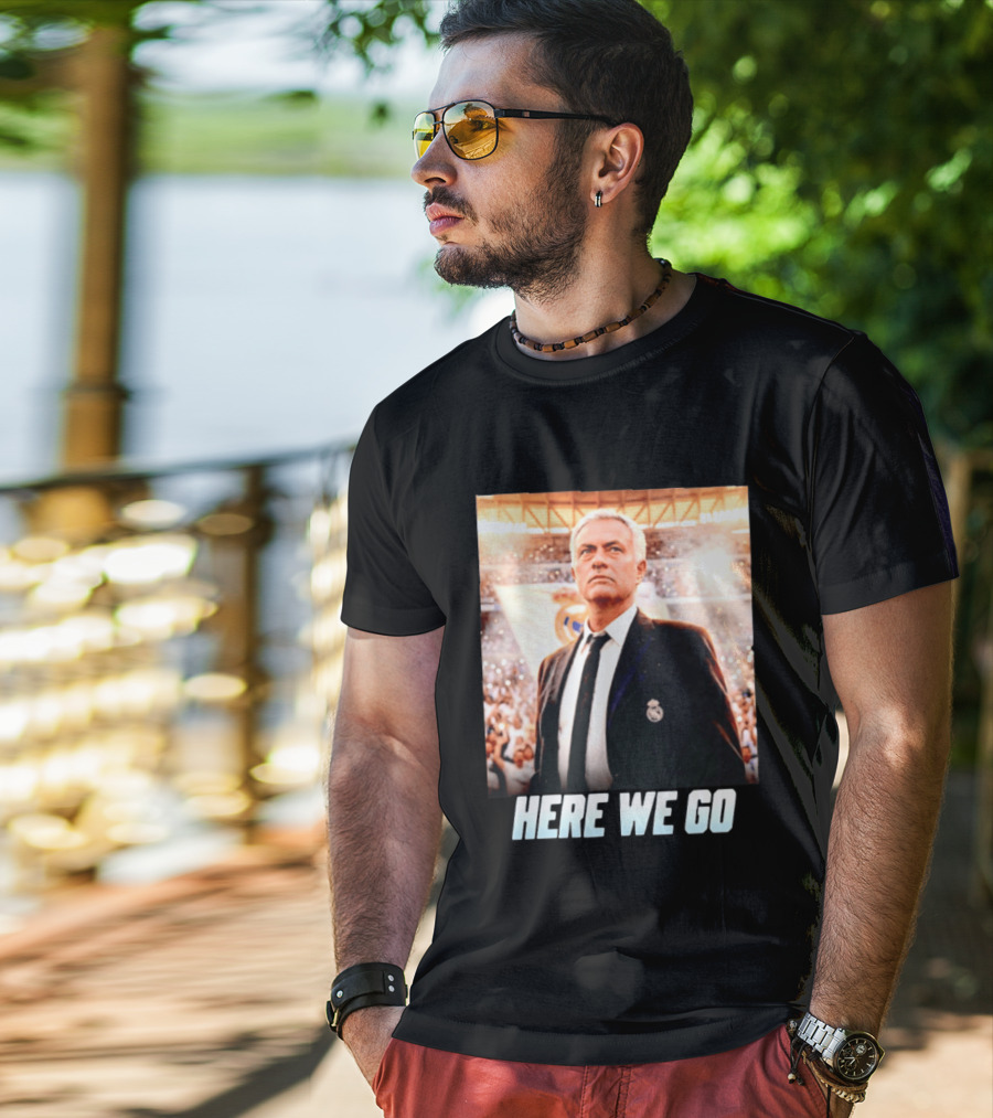 José Mourinho Return To Real Madrid Here We Go T-Shirt