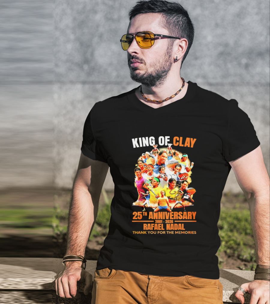 King Of Clay Rafael Nadal 25th Anniversary 1998 2023 Thank You For The Memories T-Shirt