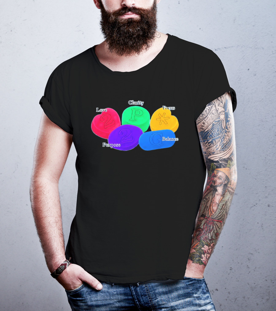 Love Clarity Focus Purpose Balance Colorful Candy Hearts And Shapes T-Shirt