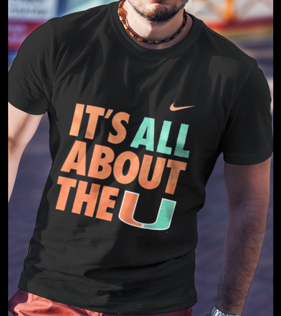 University Of Miami Hurricanes It's All About The U Nike T-Shirt