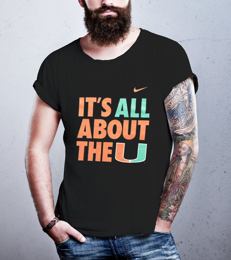 University Of Miami Hurricanes It's All About The U Nike T-Shirt