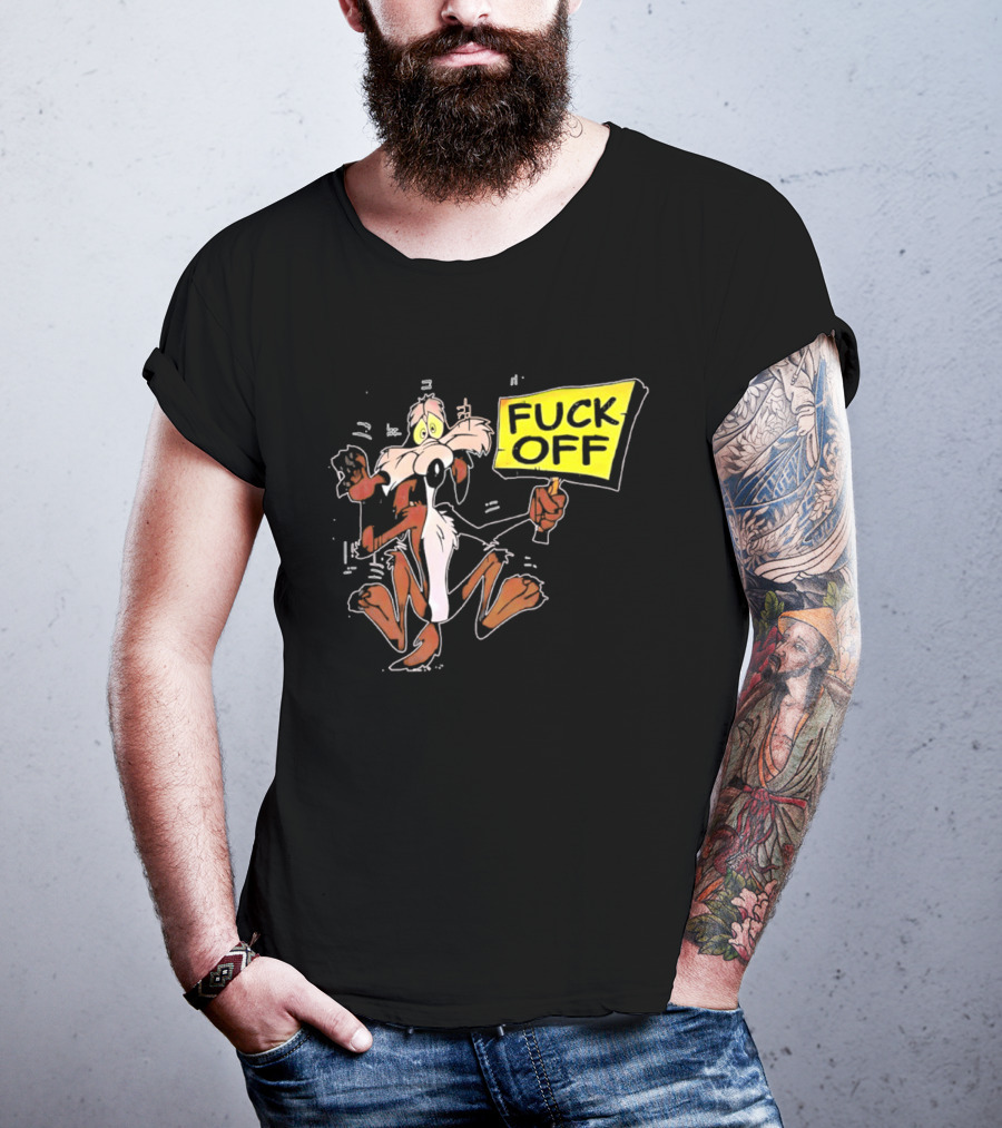 Wile E. Coyote Looney Tunes Fuck Off Sign T-Shirt