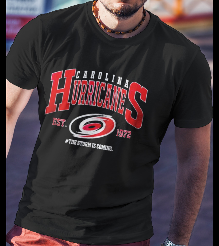 Carolina Hurricanes Est 1972 The Storm Is Coming T-Shirt