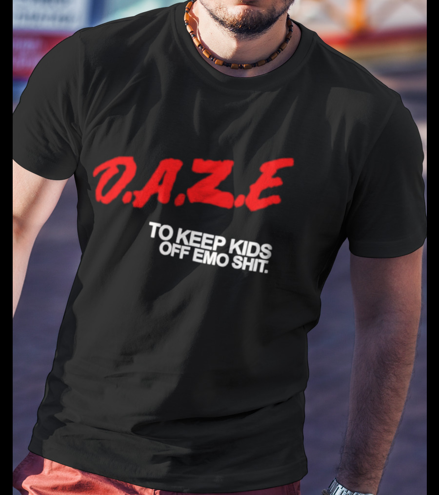Daze To Keep Kids Off Emo Shit T-Shirt