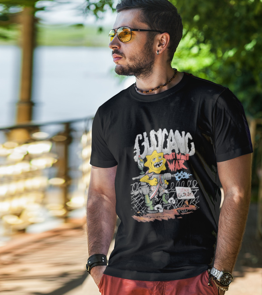 GloGang Don't Want War Stay Glo Up Character With Weapon And Caution Sign T-Shirt