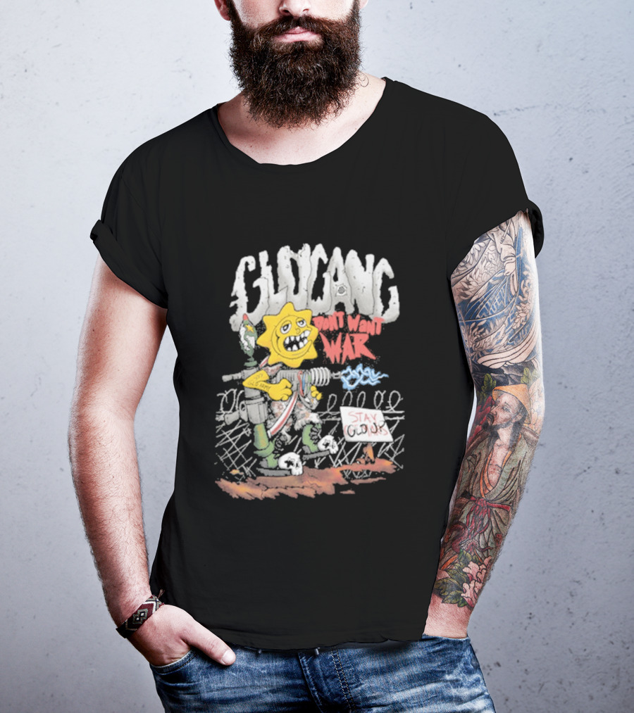 GloGang Don't Want War Stay Glo Up Character With Weapon And Caution Sign T-Shirt