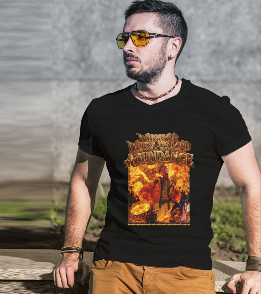Whoever Works His Land Will Have Abundance Gold Manga T-Shirt