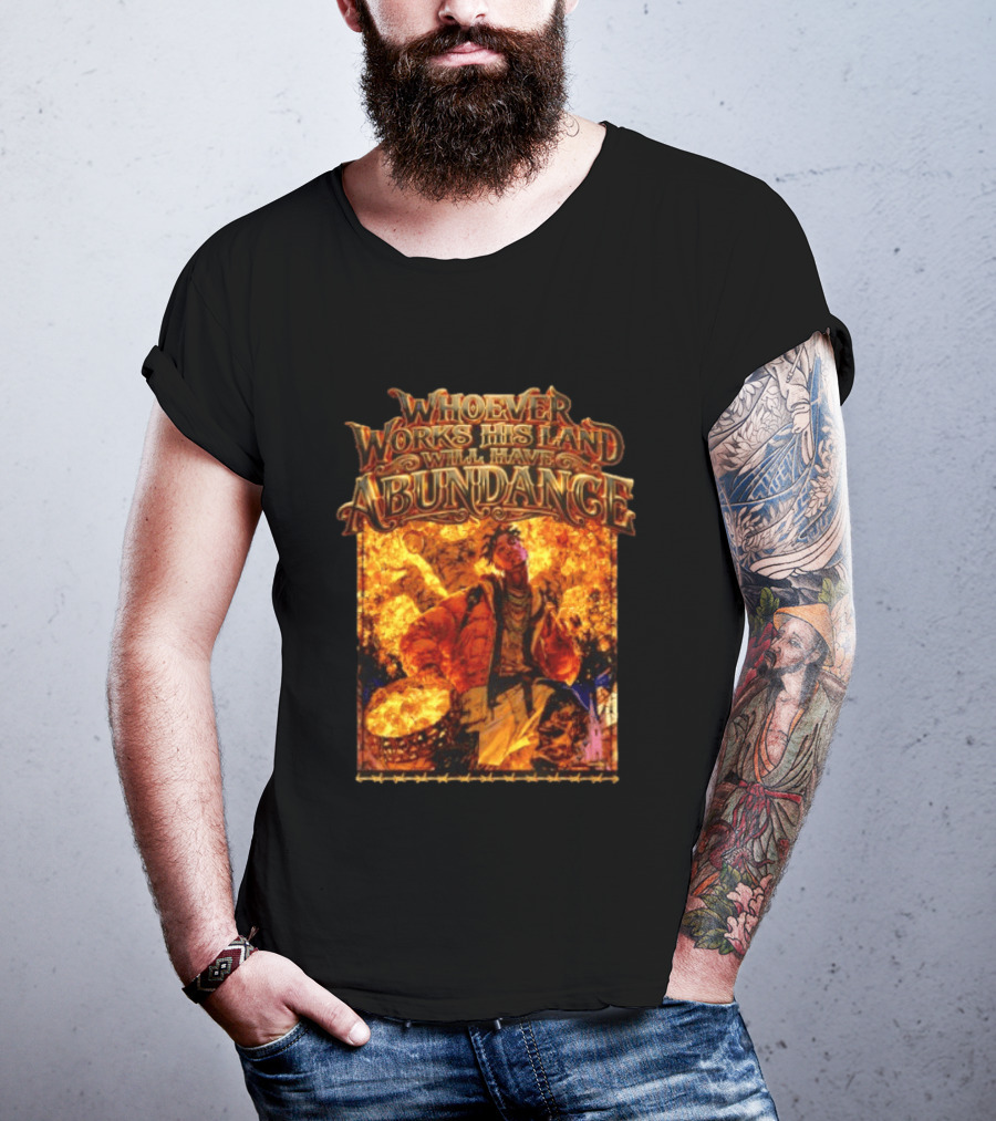 Whoever Works His Land Will Have Abundance Gold Manga T-Shirt