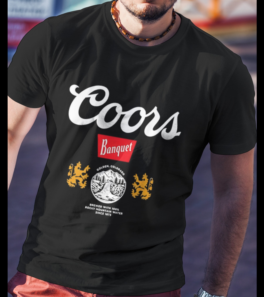 Coors Banquet Golden Colorado Brewed With Rocky Mountain Water Since 1873 T-Shirt