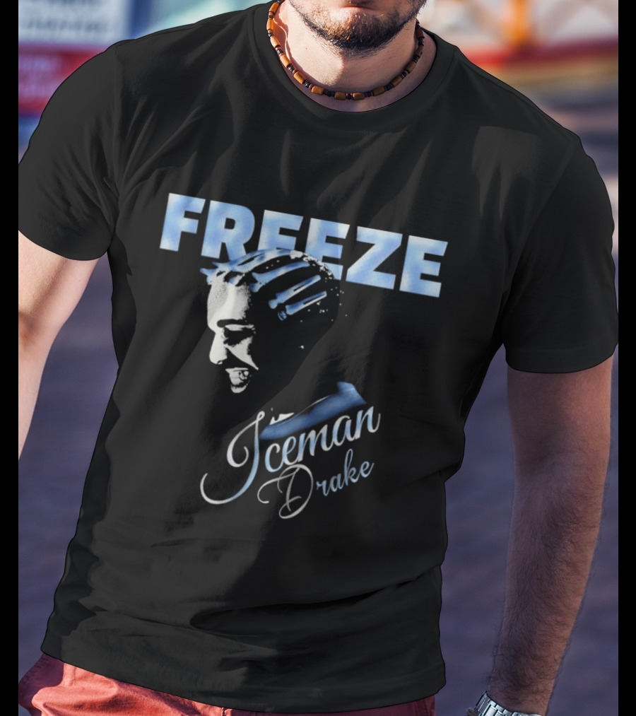 Freeze Iceman Drake 2026 T-Shirt