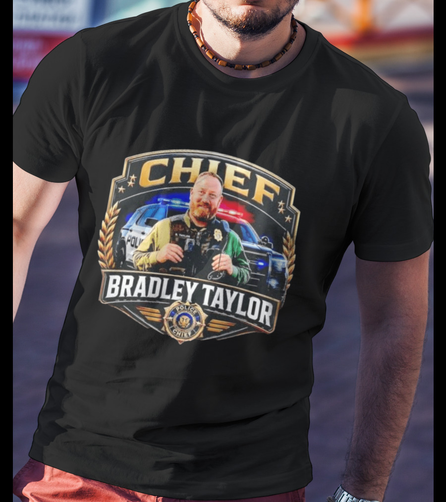 Police Chief Bradley Taylor Badge Officer Patrol T-Shirt
