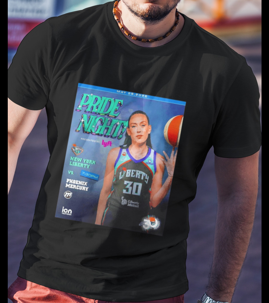 May 29 2026 Pride Night New York Liberty Vs Phoenix Mercury Presented By Lyft 7:30pm T-Shirt