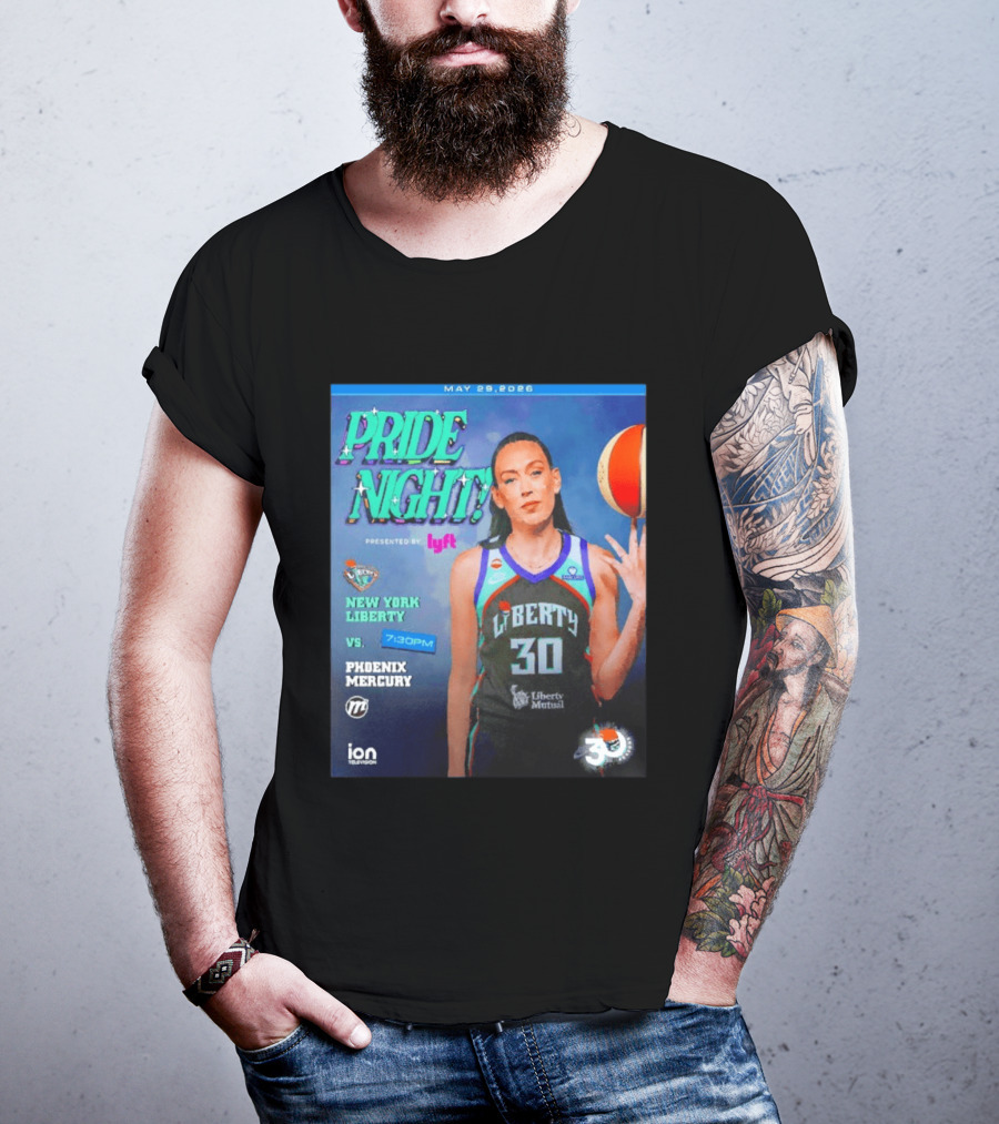 May 29 2026 Pride Night New York Liberty Vs Phoenix Mercury Presented By Lyft 7:30pm T-Shirt