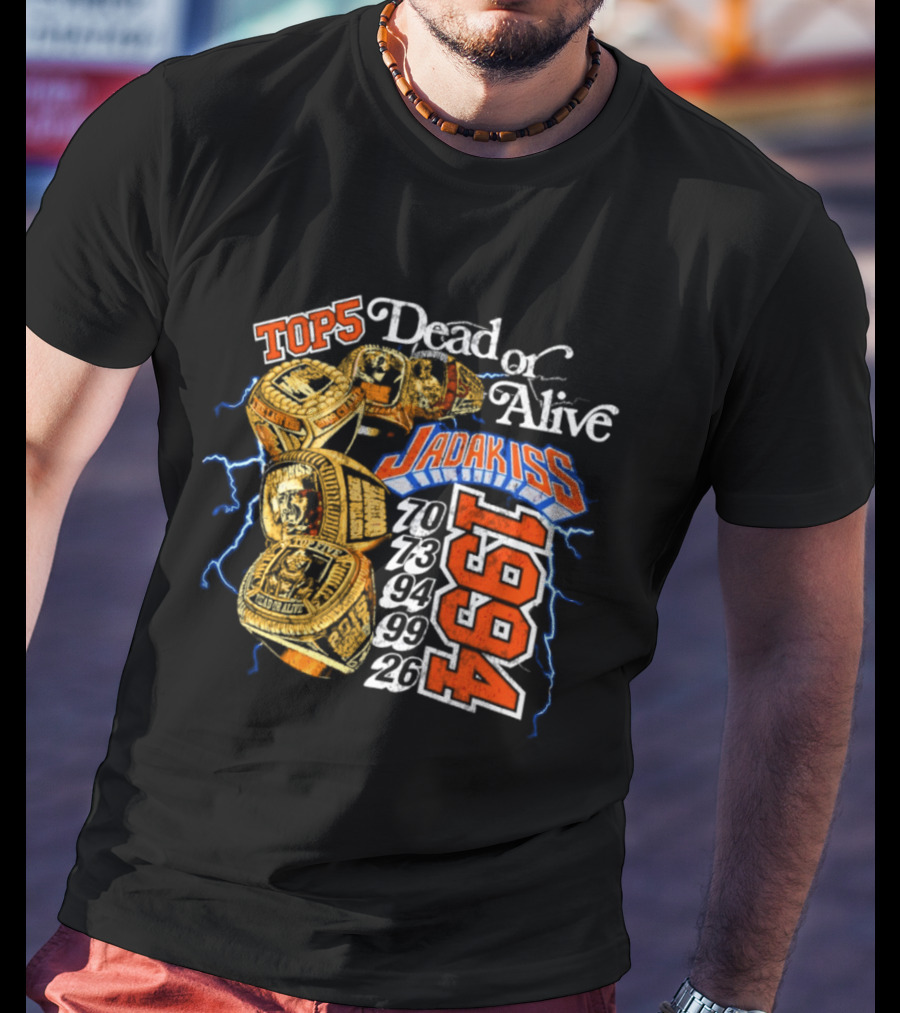 New York Knicks Jadakiss Top 5 Dead Or Alive 1984 Championship Rings T-Shirt