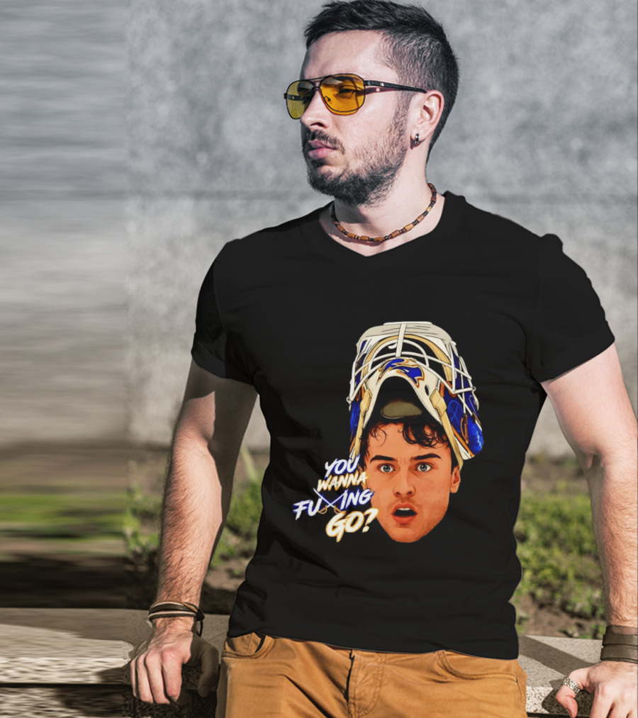 Ukko Pekka Luukkonen Buffalo Sabres NHL You Wanna Fuing Go T-Shirt