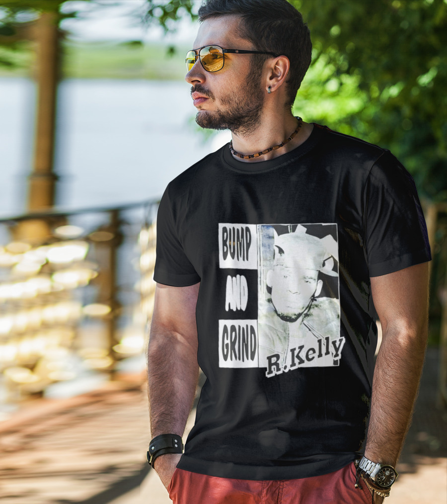 Bump And Grind R Kelly T-Shirt