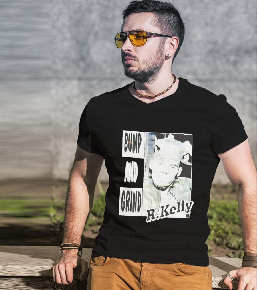 Bump And Grind R Kelly T-Shirt