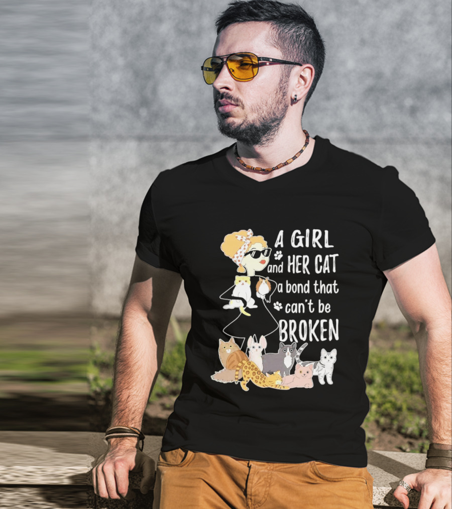 A Girl And Her Cat A Bond That Can't Be Broken T-Shirt