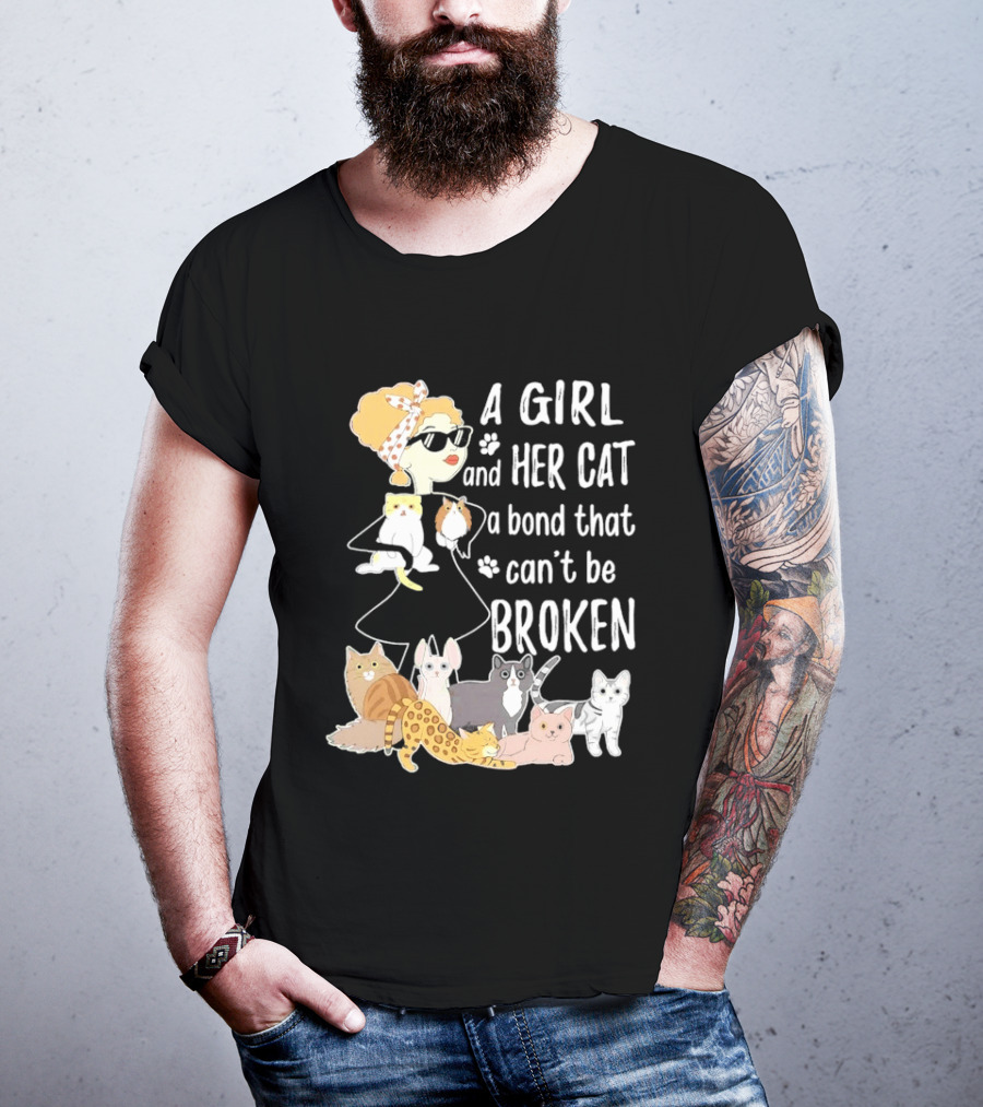 A Girl And Her Cat A Bond That Can't Be Broken T-Shirt
