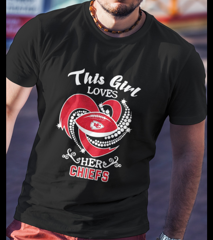This Girl Loves Her Chiefs Football Heart T-Shirt