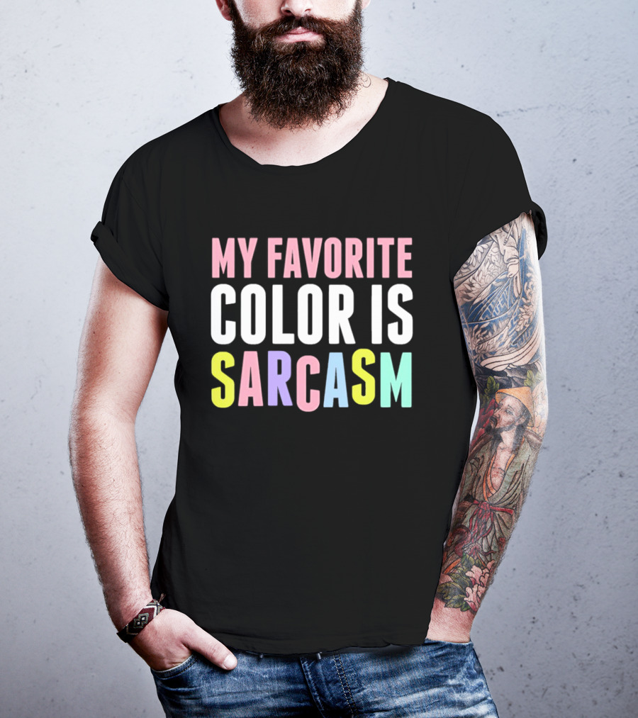 My Favorite Color Is Sarcasm Pastel Rainbow T-Shirt