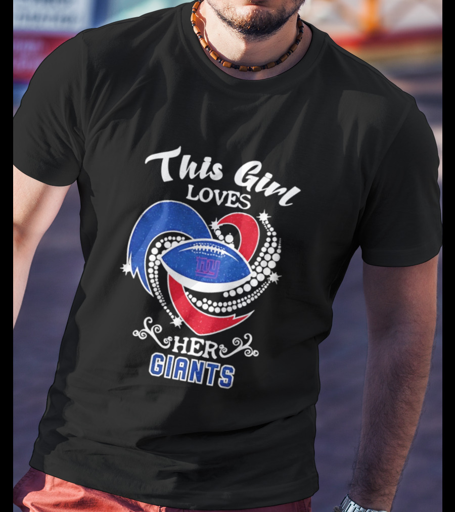 This Girl Loves Her New York Giants Football Fan National League T-Shirt