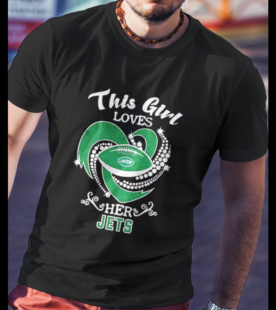 This Girl Loves Her New York Jets T-Shirt