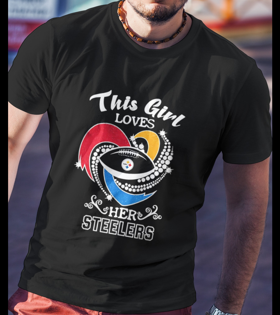 This Girl Loves Her Steelers Football Passion T-Shirt
