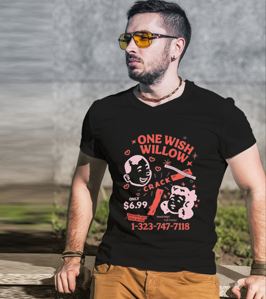 One Wish Willow Crack Spark The Middle Break In Half Only $6.99 Call Now 1 323 747 7118 T-Shirt