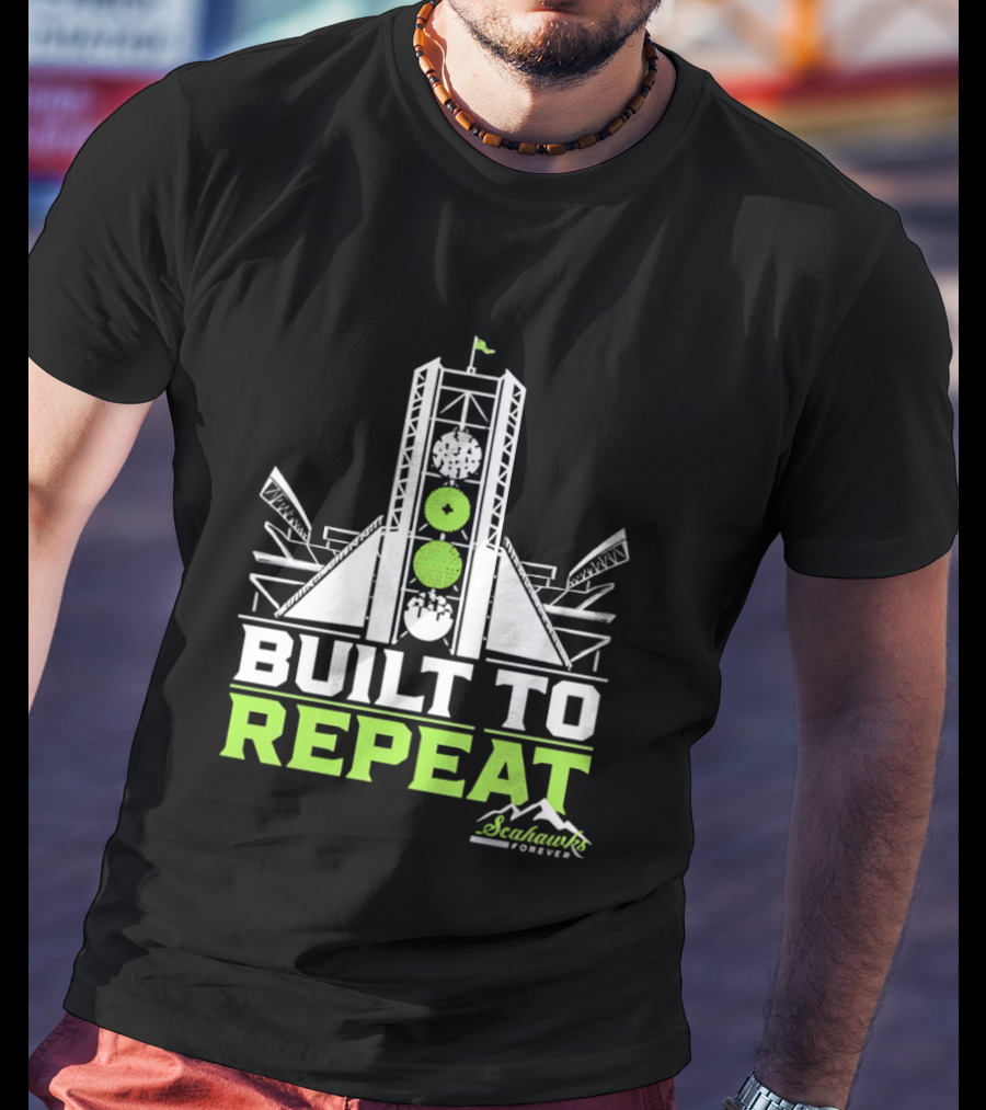 Seattle Seahawks Built To Repeat Stadium Celebration T-Shirt