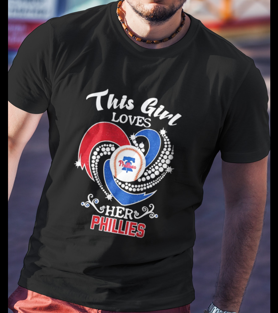 This Girl Loves Her Phillies MLB Fan Heart T-Shirt