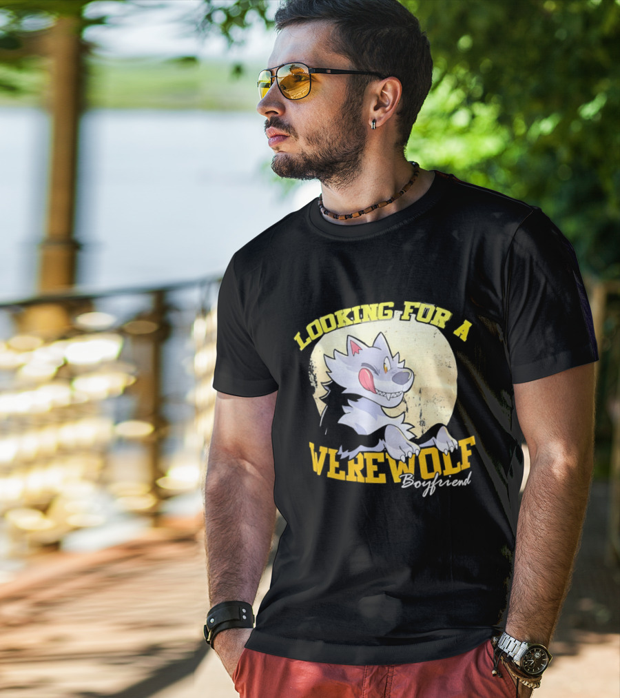 Looking For A Werewolf Boyfriend Wolf Moon T-Shirt