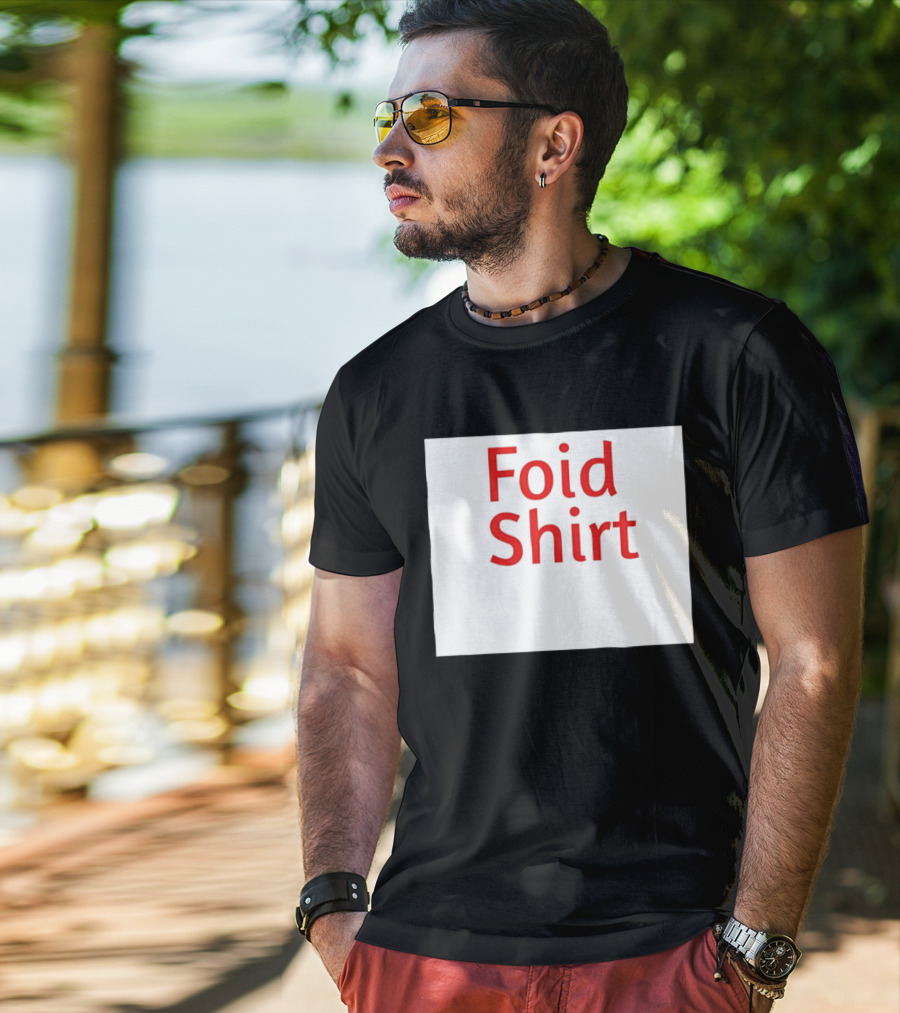 Foid Internet Meme Foid T-Shirt