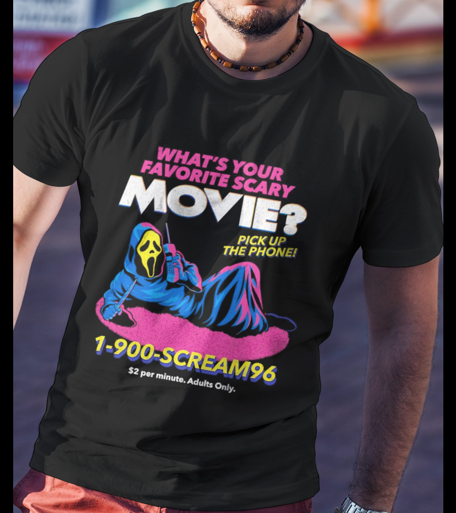 What's Your Favorite Scary Movie 1 900 Scream96 Pick Up The Phone T-Shirt