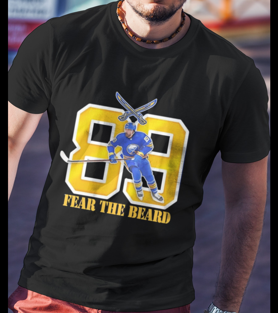 Buffalo Sabres Alex Tuch 89 Fear The Beard Hockey Player Fan Gear T-Shirt