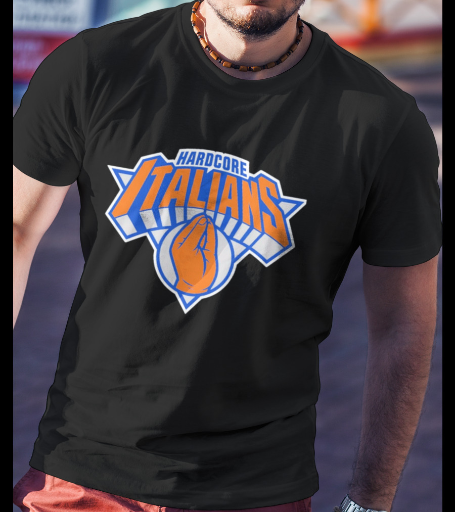 Hardcore Italians NY Knicks Basketball Logo Hand Gesture T-Shirt