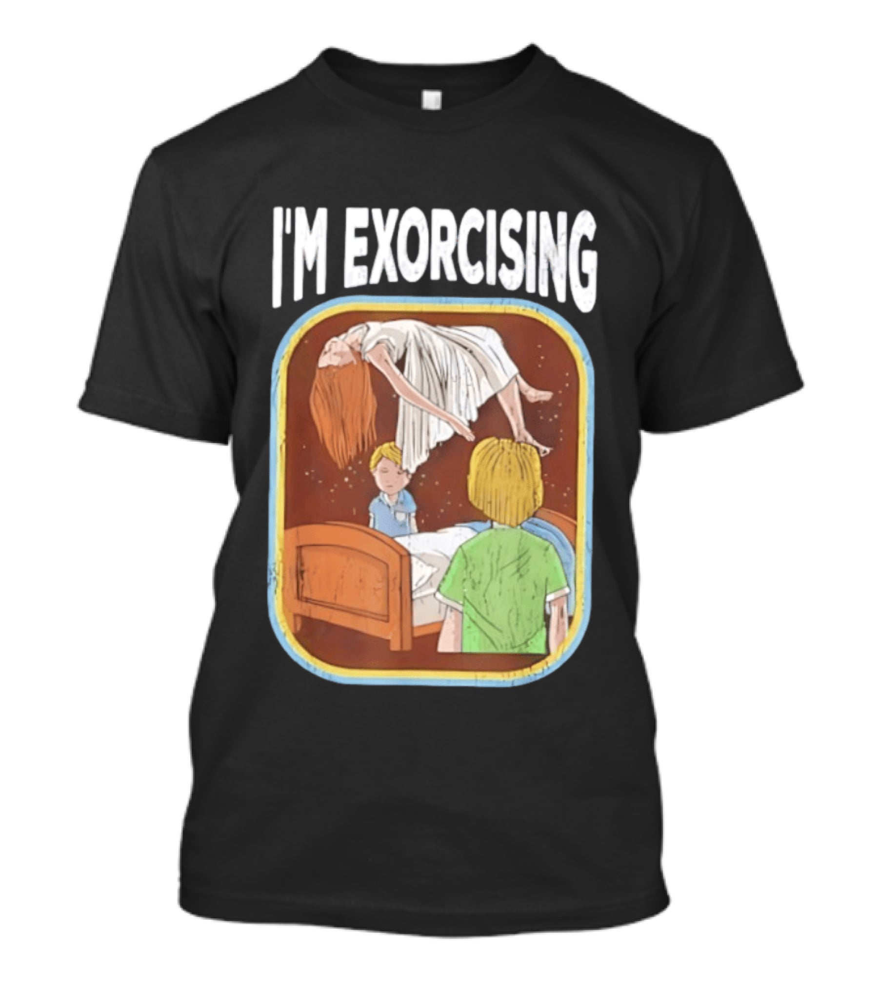 I'm Exorcising NJ Horror Paranormal Child Scene T-Shirt