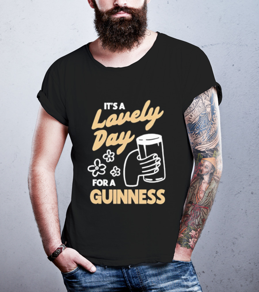 It's A Lovely Day For A Guinness With Floral Hand Holding Pint T-Shirt