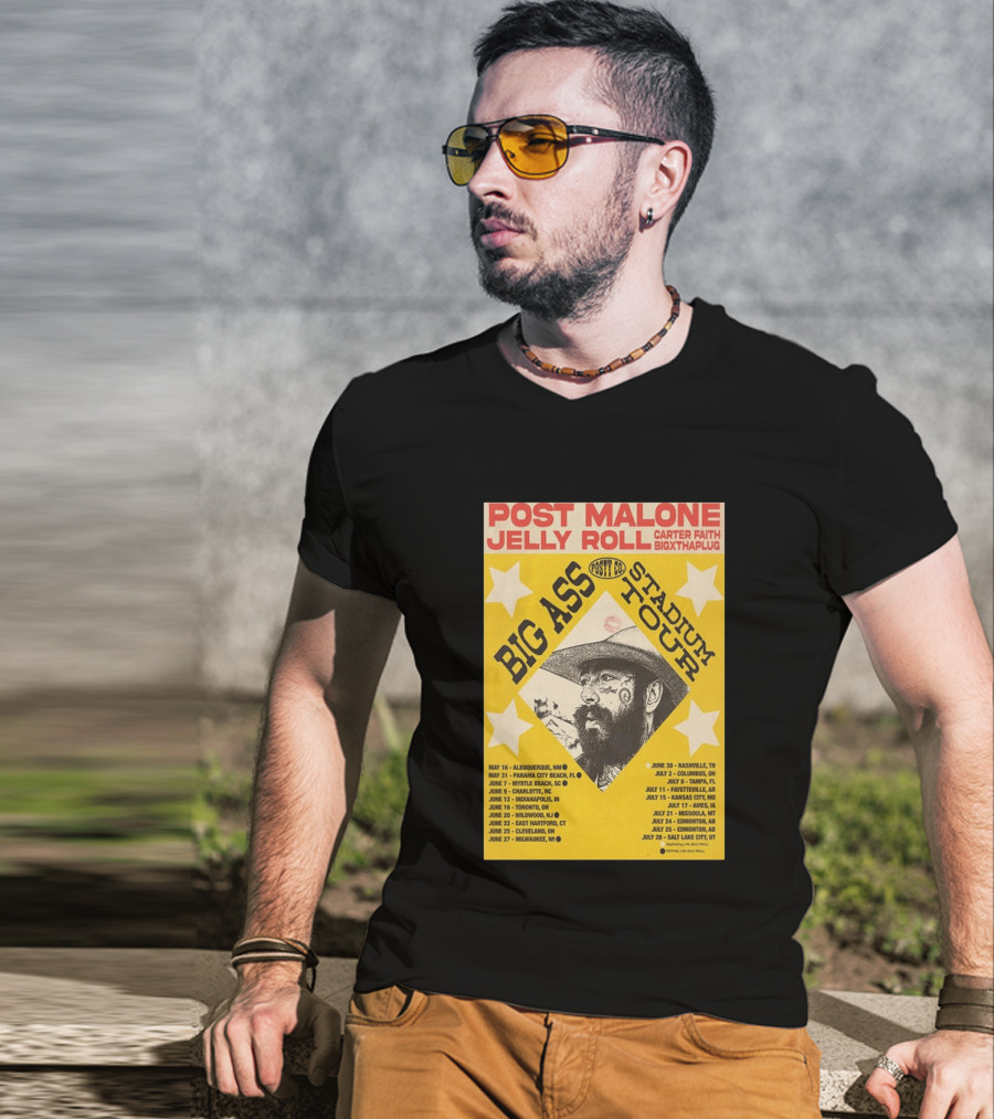 Post Malone Big Ass Stadium Tour Jelly Roll Carter Faith Dates And Locations T-Shirt