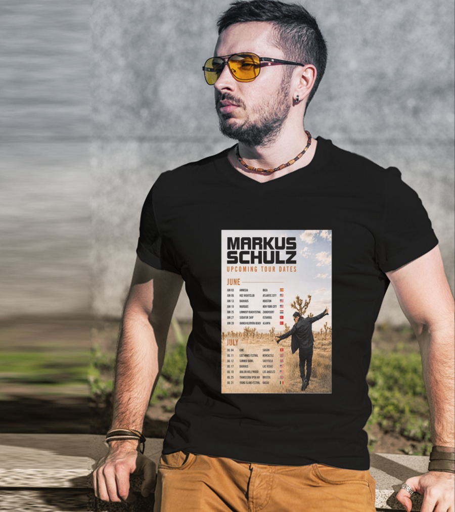 Markus Schulz Upcoming Tour Dates June July 2026 Ibiza Atlantic City Houston Las Vegas T-Shirt