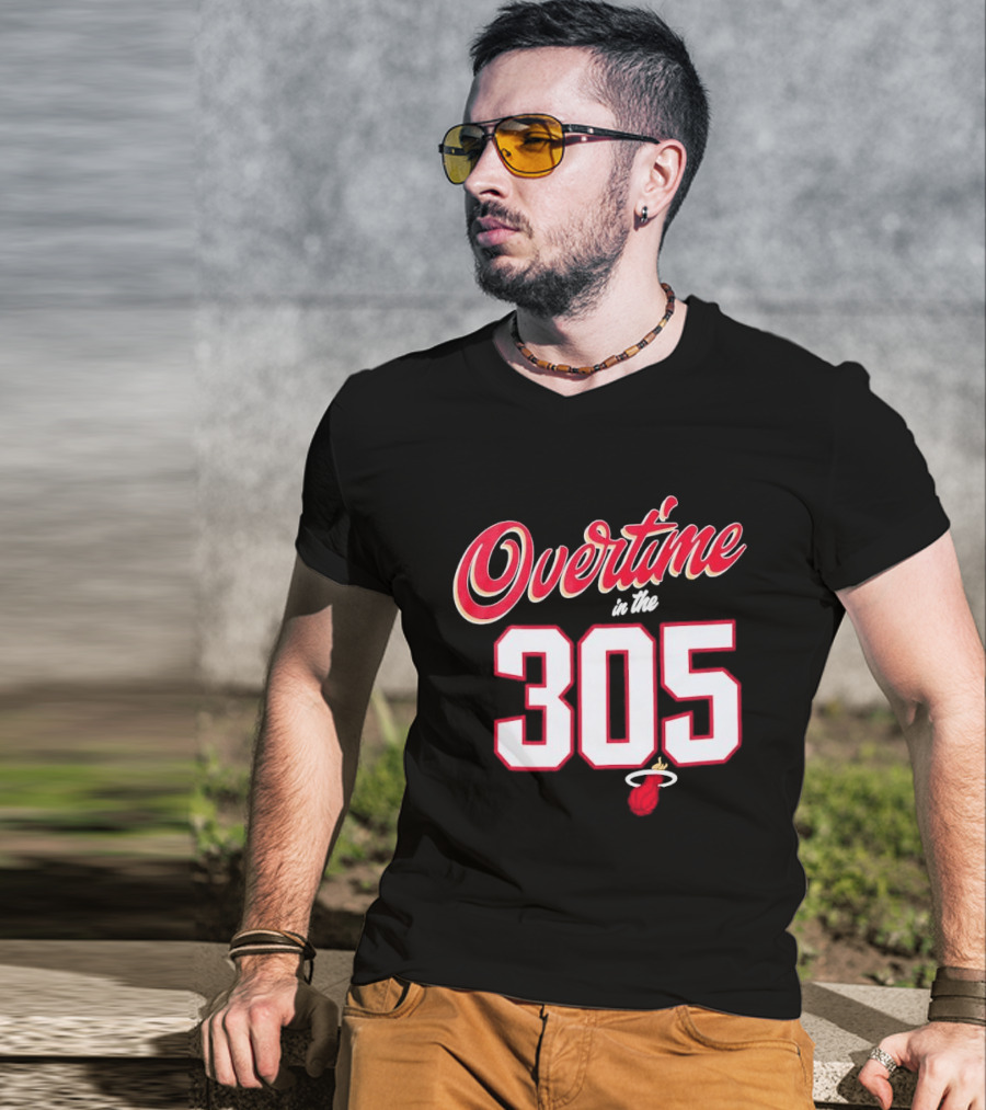 Overtime In The 305 Miami Heat T-Shirt