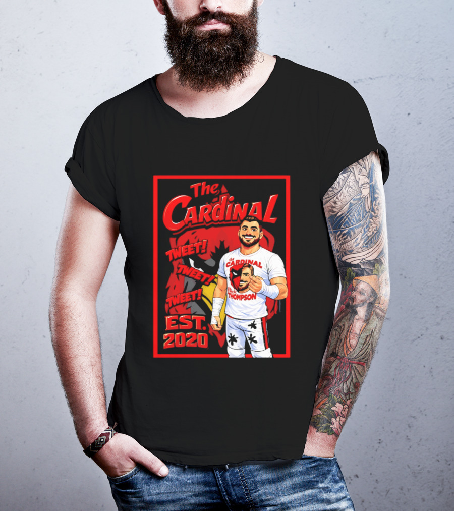The Cardinal Tweet Tweet Tweet Est 2020 Lick Thompson T-Shirt