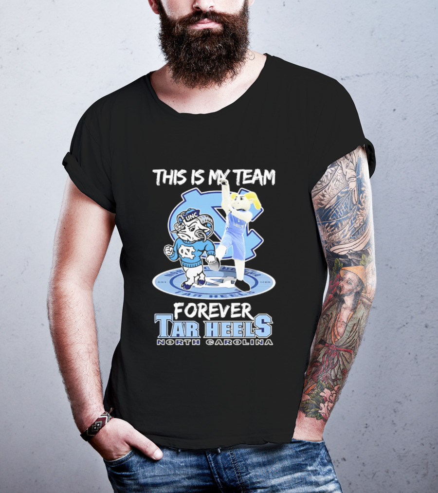 This Is My Team Forever Tar Heels North Carolina T-Shirt
