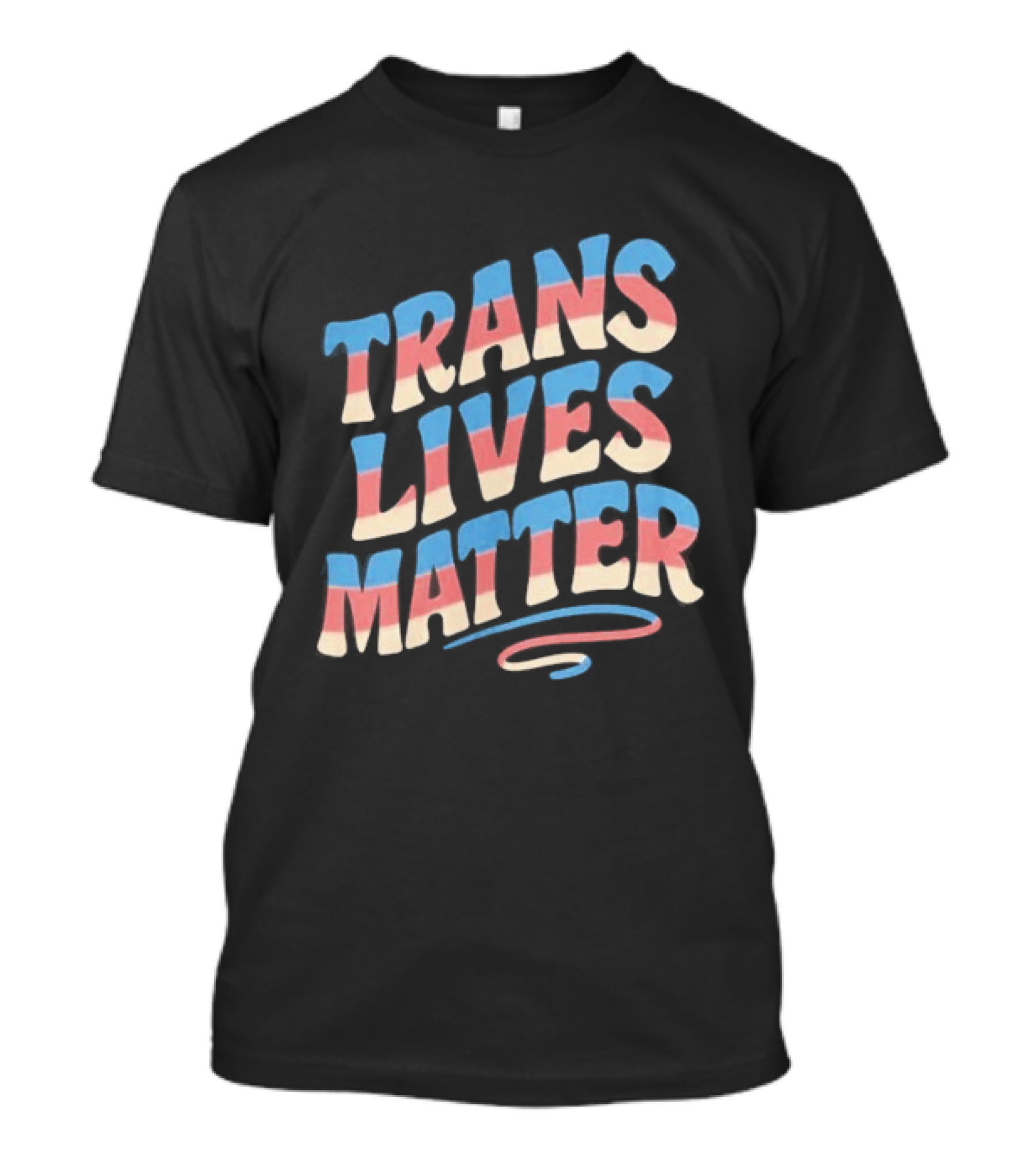Trans Lives Matter Pride Flag Colors Awareness T-Shirt
