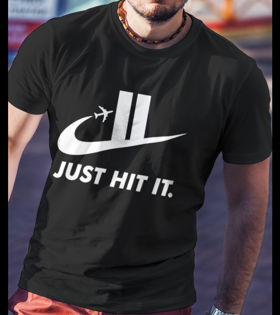 9 11 World Trade Center Terrorist Attack Airplane Just Hit It T-Shirt