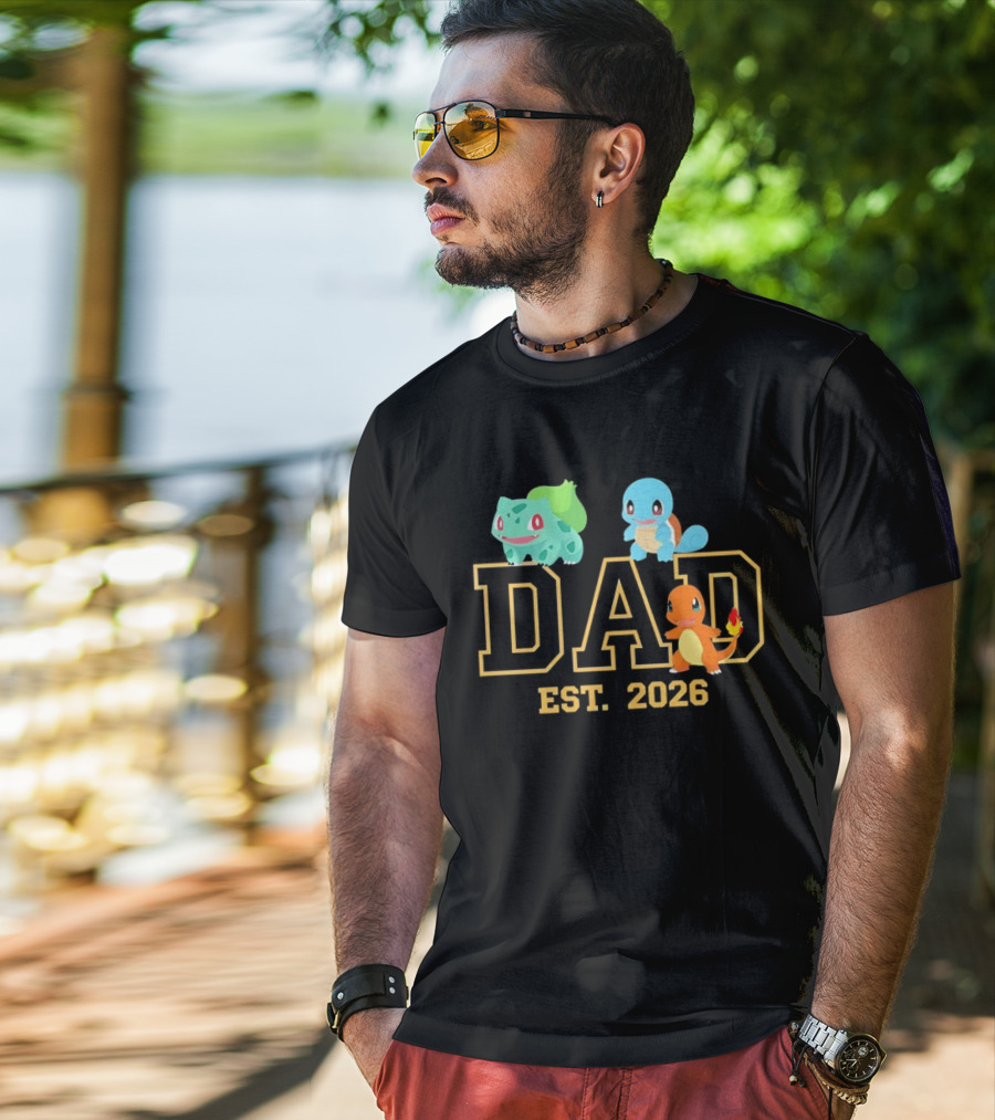 Dad Est 2026 Pokemon Starter Trio Charmander Bulbasaur Squirtle Fatherhood Celebration T-Shirt