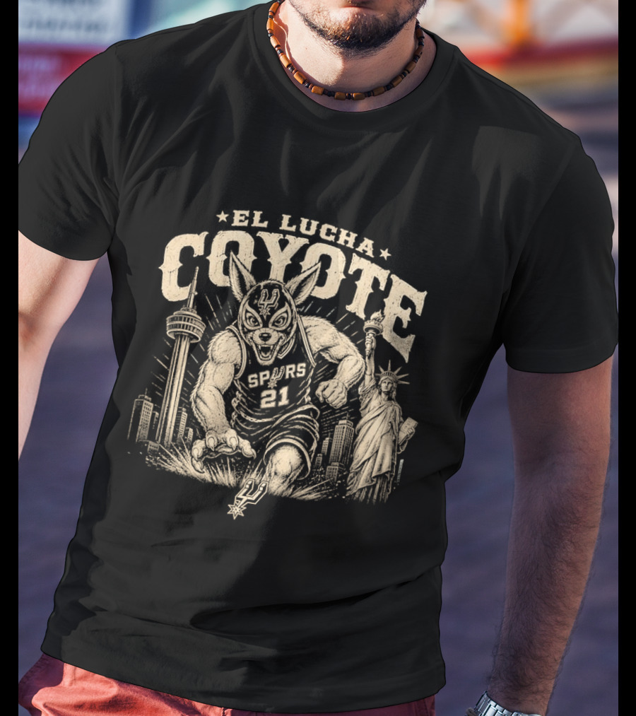 El Lucha Coyote Spurs 21 San Antonio Tower Liberty Statue T-Shirt