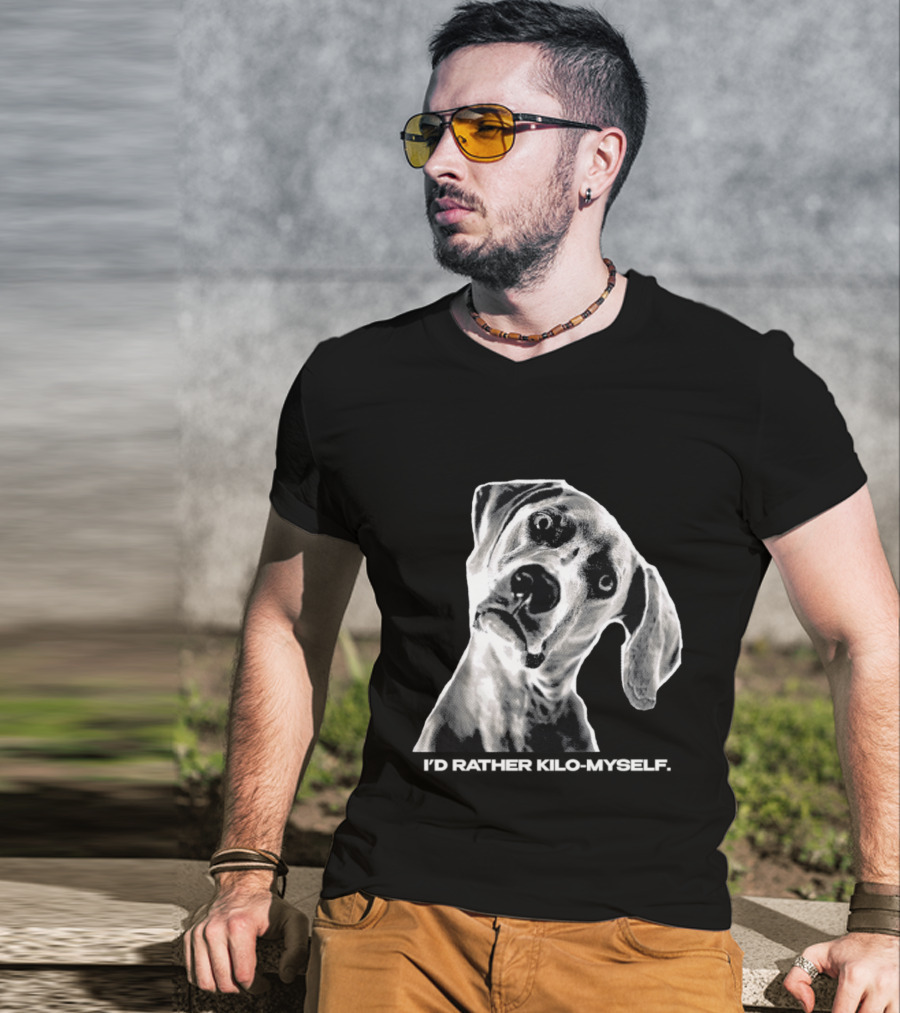 Kilometer I'd Rather Kilo Myself Dog Humor Meme Pun T-Shirt